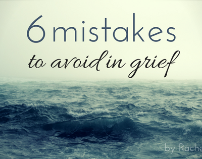 6 mistakes to avoid in grief